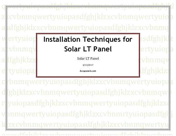 Installation Techniques for Solar LT Panel Installation Techniques for Solar LT Panel