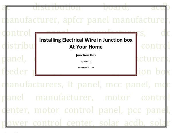 Installing Electrical Wire in Junction box At Your Home Installing Electrical Wire in Junction box At Your