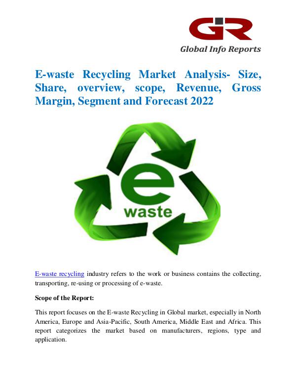 Global Info Research- market Research Reports E-waste Recycling Market