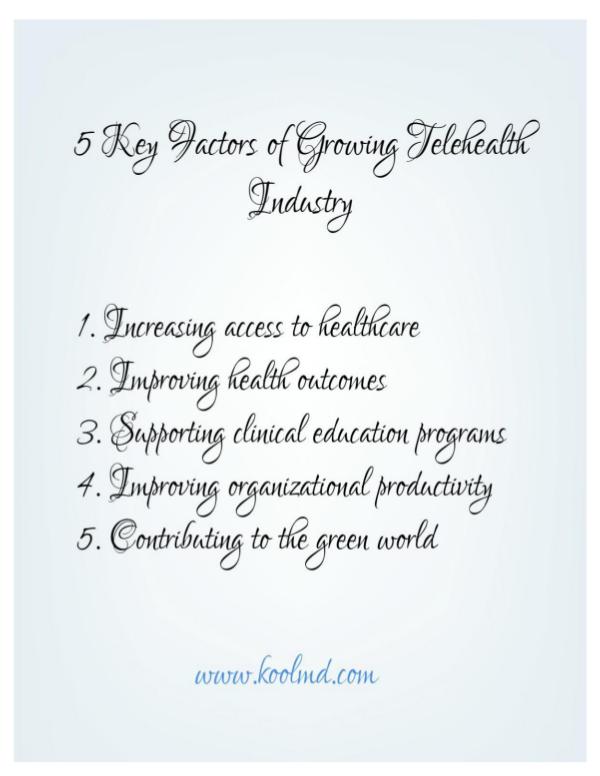 5 Key Factors of Growing Telehealth Industry 5 Key Factors of Growing Telehealth Industry