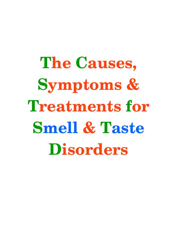 The Causes, Symptoms and Treatments for Smell and