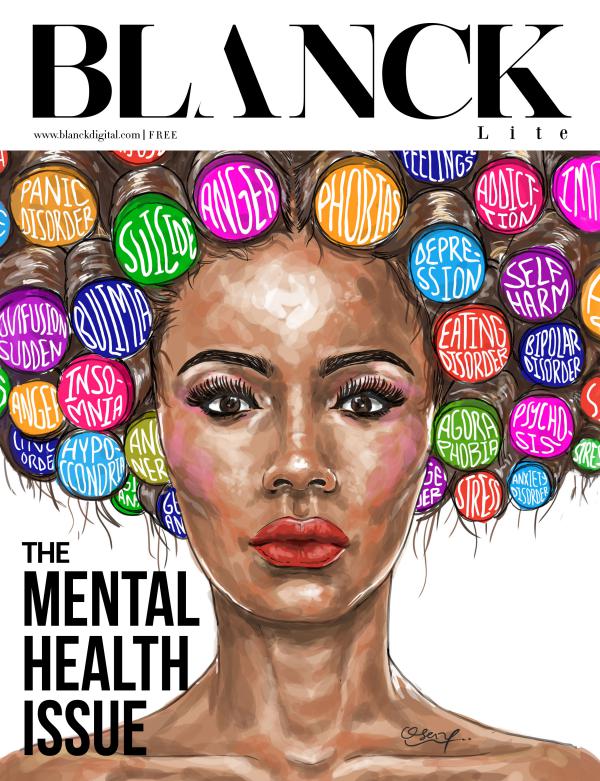 BLANCK MAGAZINE ( THE MENTAL HEALTH ISSUE) Blanck Lite- THE MENTAL HEALTH ISSUE