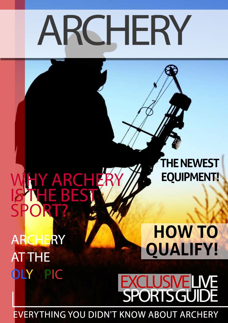 History about the Archery,Olympic Archery and best Archery equipment Archery