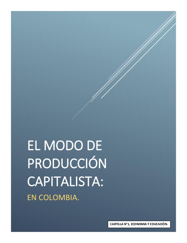 Cartilla: Modo de producción capitalista en Colombia 1