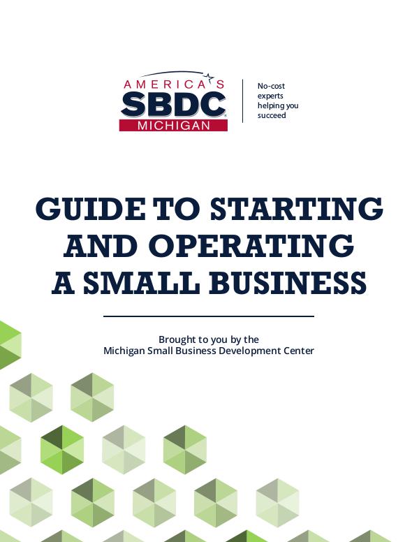 Guide to Starting and Operating a Small Business 2017 Guide to Starting a Business