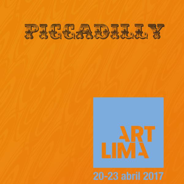 Catálogo ArtLima - Piccadilly Galería de Arte 2017 Catálogo ArtLima 2017- Piccadilly Galería de Arte