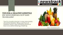 Tips for A Healthy Lifestyle On News Portals: Is It Safe To Follow?