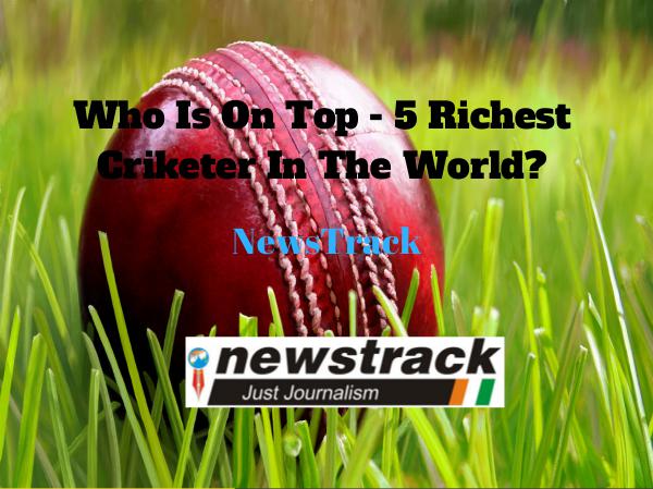 Who Is On Top? - 5 Richest Cricketer In The World July 2017