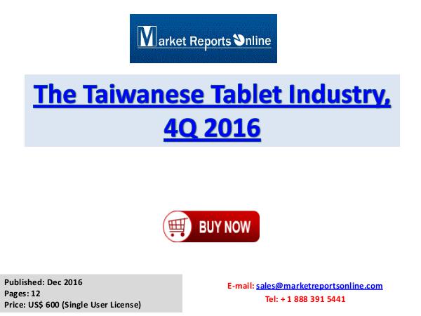 Tablet Market: 2017 Taiwanese Industry Trends, Growth, Share, Size an Tablet Market: 2017 Taiwanese Industry Trends, Gro