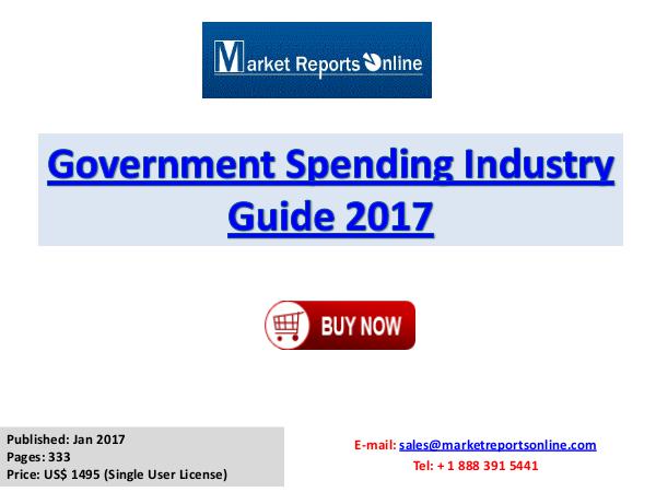 Government Spending Industry Global Market Analysis, Growth, Share, I Government Spending Industry Guide 2017