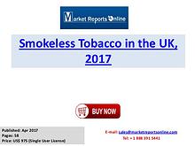 Smokeless Tobacco Market: 2017 UK Industry Trends, Growth, Share, Siz