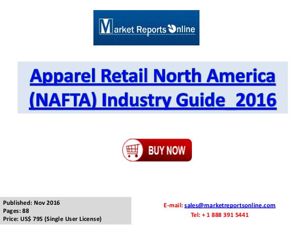 Apparel Retail Market North America Analysis 2016 Apparel Retail North America (NAFTA) Industry Guid