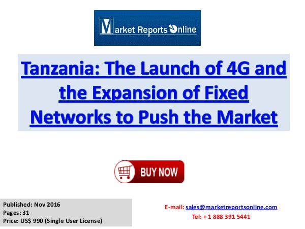 Telecom Services Market in Tanzania Tanzania The Launch of 4G and the Expansion of Fix