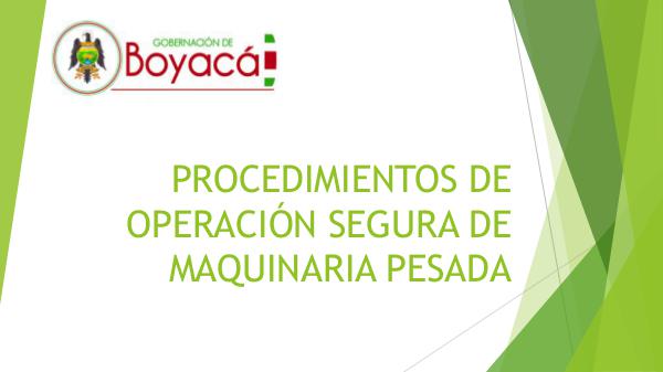 Procedimientos de operación segura de Maquinaria PROCEDIMIENTOS DE OPERACIÓN SEGURA DE MAQUINARIA P