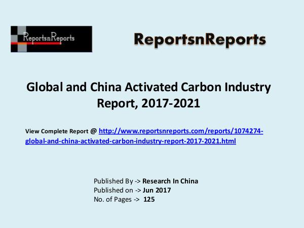Activated Carbon Market Research Report and Trends Forecasts 2022 Activated Carbon Industry Overview, Trends