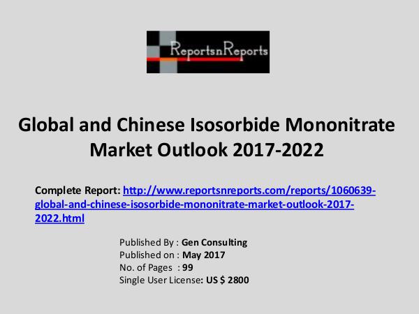 Isosorbide Mononitrate Market Growth Analysis and Forecasts To 2022 Isosorbide Mononitrate Industry 2017 Market Growth
