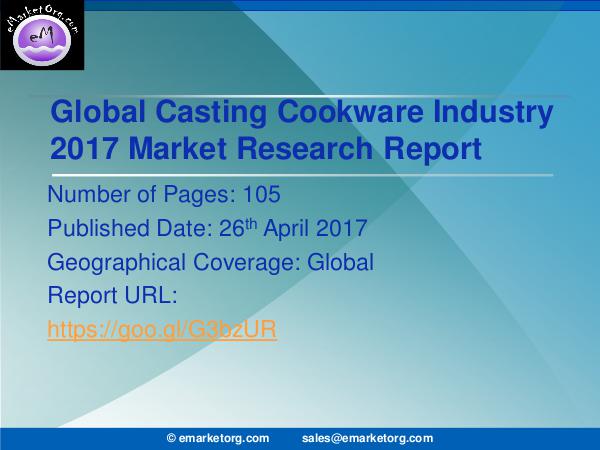 Global Casting Cookware Market Research Report 2017 Global Casting Cookware Industry 2016 Market Resea