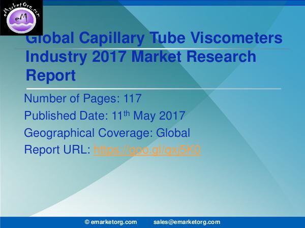Global Capillary Tube Viscometers Market Research Report 2017 Capillary Tube Viscometers Market Industry Overvie