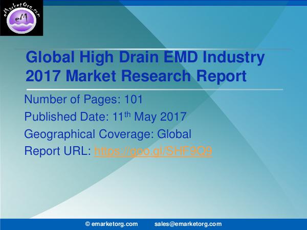 Global High Drain EMD Market Research Report 2017 High Drain EMD Market by Product & Data Validation
