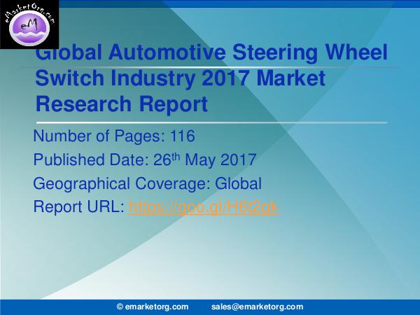 Global Automotive Steering Wheel Switch Market Research Report 2017 Automotive Steering Wheel Switch Market is Growing