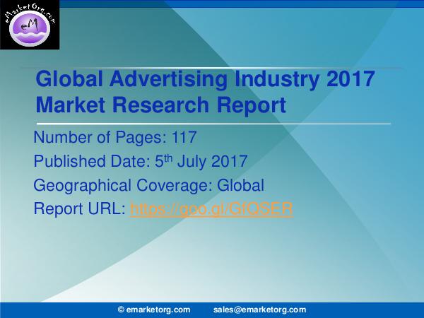 Global Advertising Market Research Report 2017 Advertising Market Forecast - Global News, Corpora