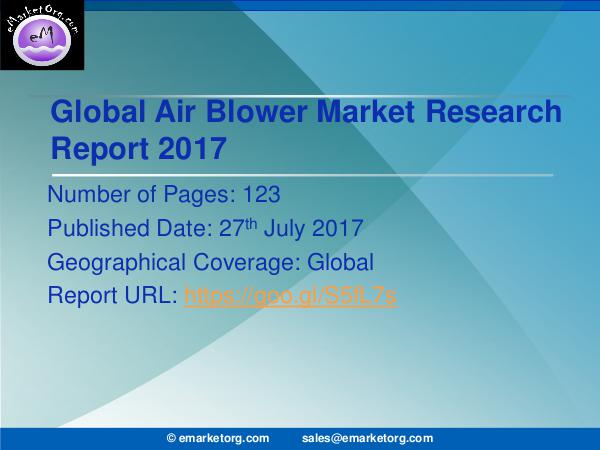Global Air Blower Market Research Report 2017 Air Blower Market Application, Classification and