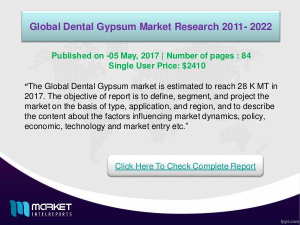 My first Magazine Dental Gypsum Market Research Report Forecast 2012