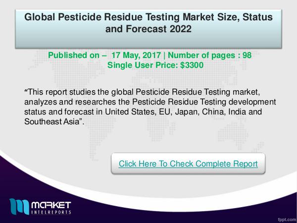 My first Magazine Global Pesticide Residue Testing Market -2022
