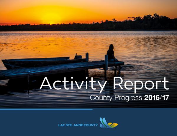 Lac Ste. Anne County Activity Report LSAC_Flipbook_Activity Report 2016-17_FINAL_HiRes