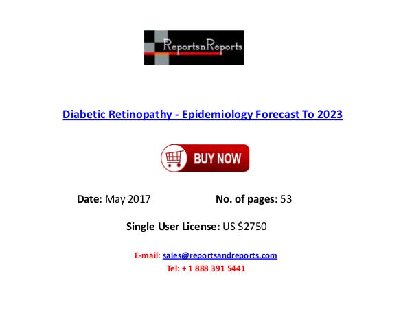 Diabetic Retinopathy - Epidemiology Forecast To 2023 Diabetic Retinopathy - Epidemiology Forecast To 20