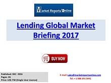 Lending Market Briefing 2017: Briefing Provides Strategists, Marketer