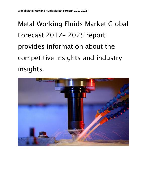 Metal Working Fluids Global Market to Reach $8.30 Billion by 2025 Feb 2017
