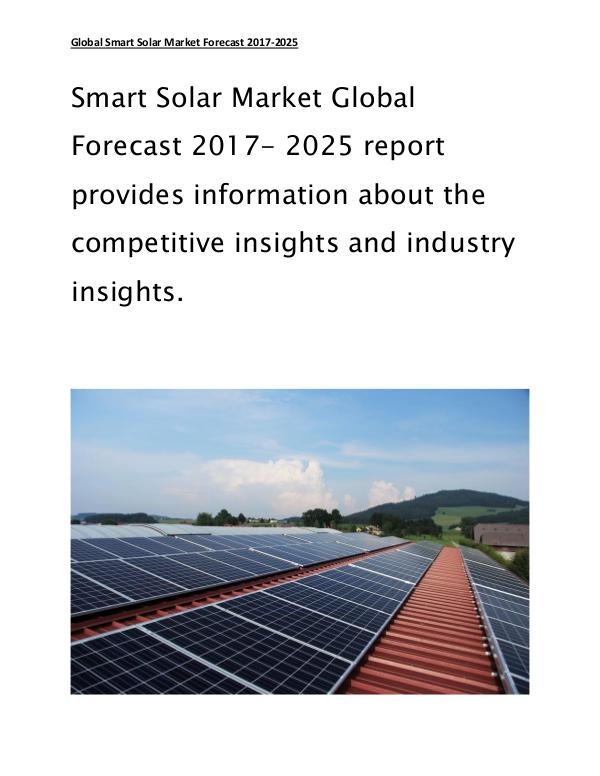 Smart Solar Market Size with Global Industry Forecast and Trends 2017 Jun 2017