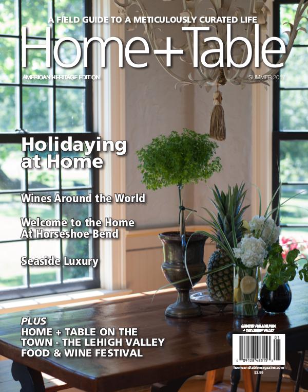 Home and Table Magazine: Greater Philadelphia Edition Summer 2017