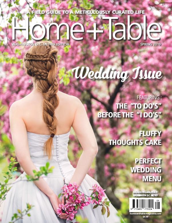 Home and Table Magazine: Washington D.C. Metro Edition Spring Issue 2019