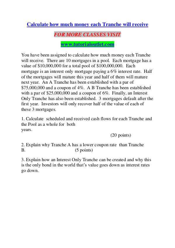 Calculate how much money each Tranche will receive/TUTORIALOUTLET DOT Calculate how much money each Tranche will receive