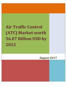 Air Traffic Control (ATC) Market worth 56.07 Billion USD by 2022