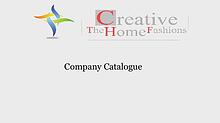 Produt Catalouge - The Creative Home Fashions