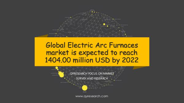 Global Electric Arc Furnaces market research