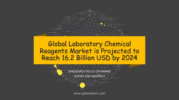 QYR Market Research Global Laboratory Chemical Reagents Market