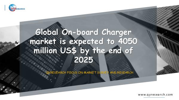 QYR Market Research Global On-board Charger market research