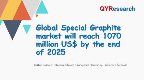 QYR Market Research Global Special Graphite market research