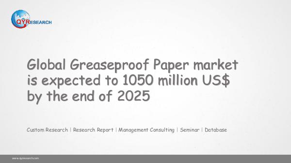 QYR Market Research Global Greaseproof Paper market research