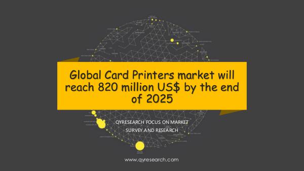 QYR Market Research Global Card Printers market research