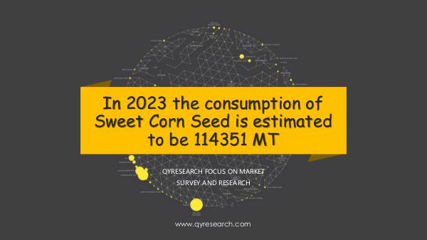 Global Sweet Corn Seed Market Research Report