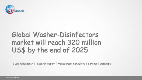 QYR Market Research Global Washer-Disinfectors market research