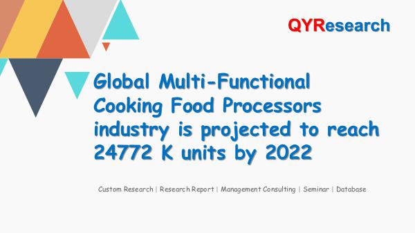 QYR Market Research Multi-Functional Cooking Food Processors Market