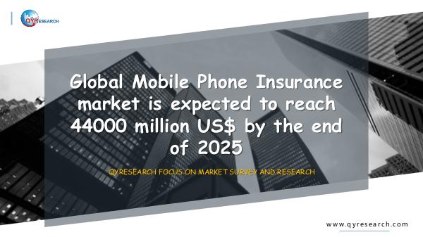 Global Mobile Phone Insurance market research