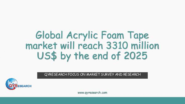 QYR Market Research Global Acrylic Foam Tape market research
