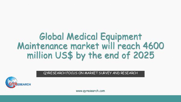 Global Medical Equipment Maintenance market